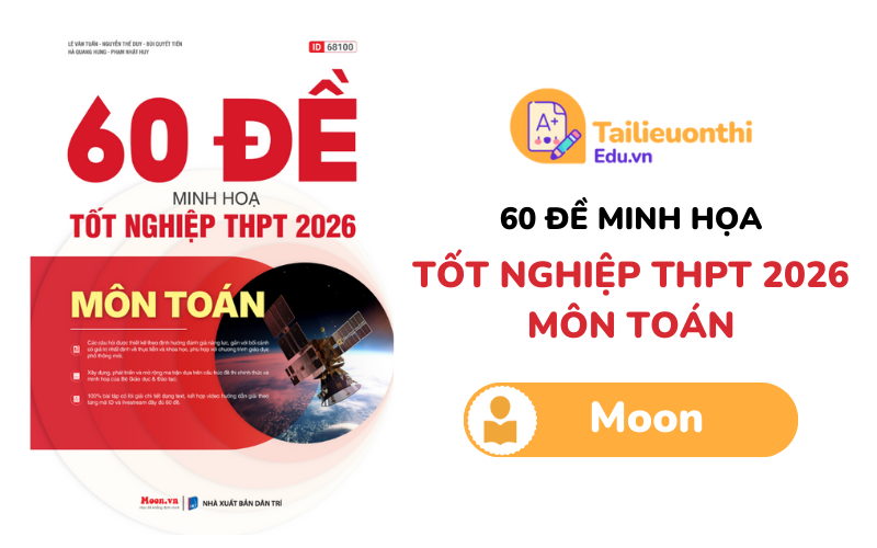 60 Đề Minh Họa Tốt Nghiệp THPT 2026 Môn Toán PDF Moon